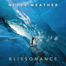 NEVER WEATHER - BLISSONANCE [CD]