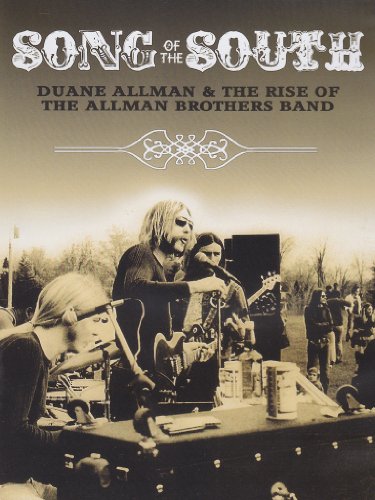 SONG OF THE SOUTH: DUANE ALLMAN AND THE RISE OF THE ALLMAN BROTHERS (DVD)