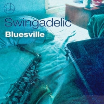 SWINGADELIC - BLUESVILLE [CD]