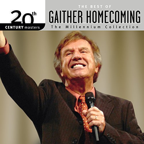 GAITHER HOMECOMING - BEST OF THE 20TH CENTURY MASTERS