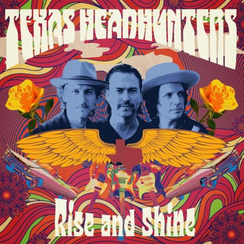 TEXAS HEADHUNTERS - RISE AND SHINE (CD)
