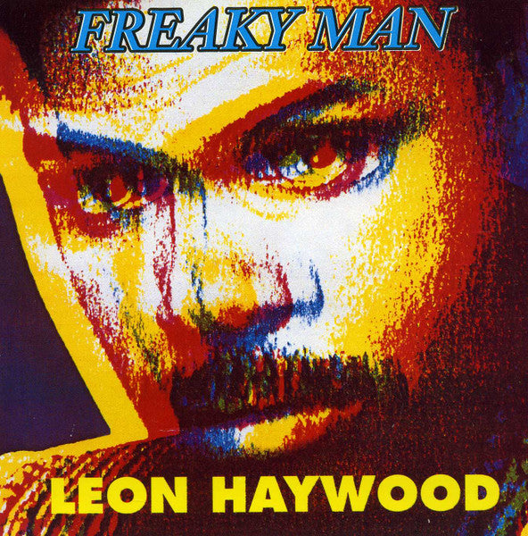 HAYWOOD, LEON  - FREAKY MAN