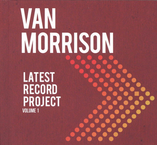 MORRISON, VAN  - LATEST RECORD PROJECT V1