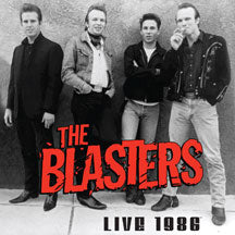 BLASTERS - THE BLASTERS LIVE 1986 [CD]