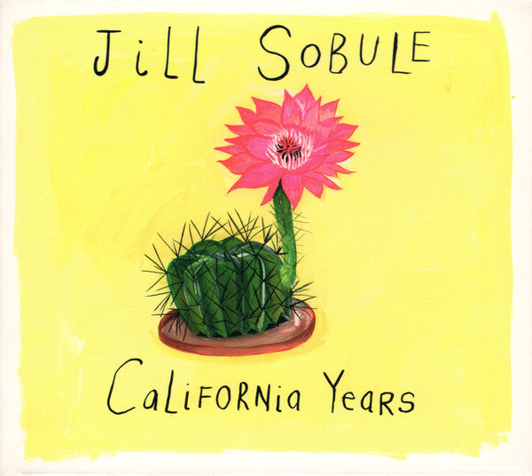 SOBULE, JILL  - CALIFORNIA YEARS