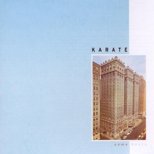 KARATE - SOME BOOTS