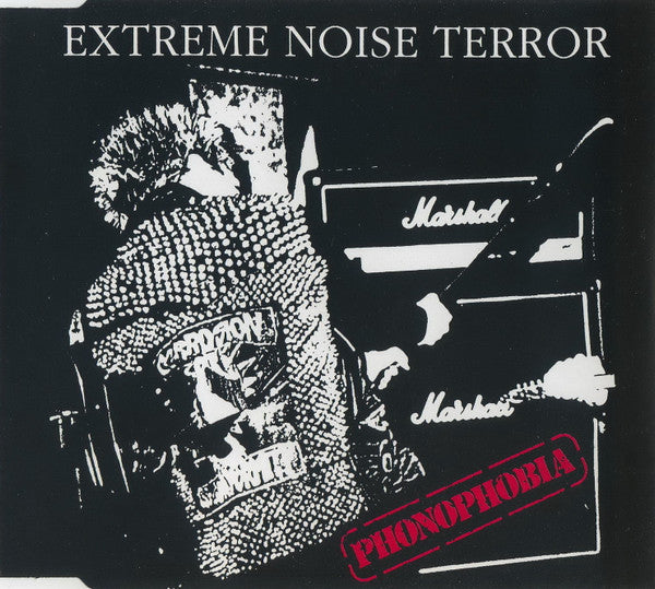 EXTREME NOISE TERROR  - PHONOPHOBIA