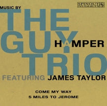 THE GUY HAMPER TRIO - COME MY WAY / 5 MILES TO JEROME [7 INCH]