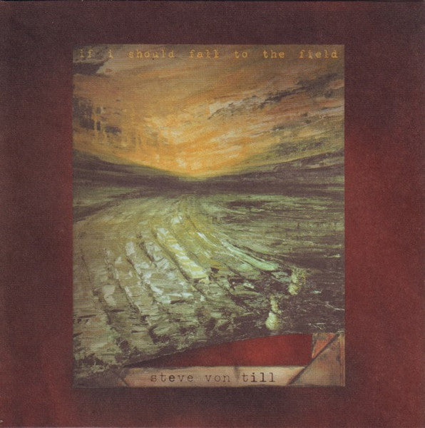 TILL, STEVE VON  - IF I SHOULD FALL TO THE FIELD