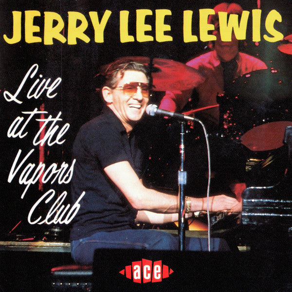LEWIS, JERRY LEE  - LIVE AT THE VAPORS CLUB