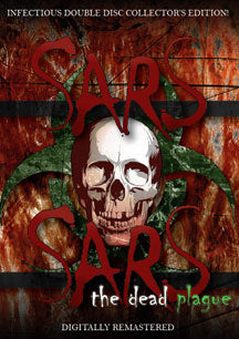 SARS/SARS: THE DEAD PLAGUE DOUBLE FEATURE [DVD]