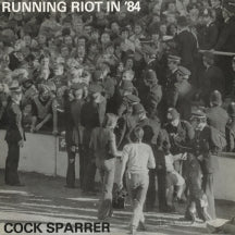 COCK SPARRER - RUNNING RIOT IN '84 [LP]