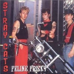 STRAY CATS  - FELINE FRISKY: LIVE (2CD)