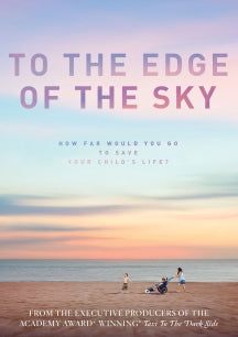 TO THE EDGE OF THE SKY [DVD]