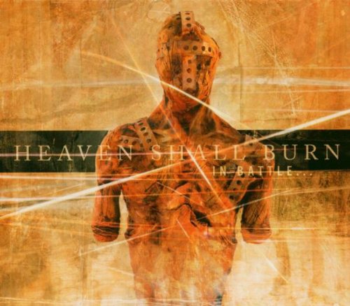 HEAVEN SHALL BURN - IN BATTLE THERE IS NO LAW