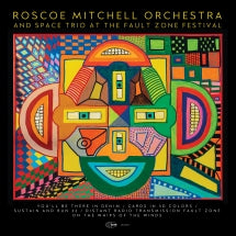 ROSCOE MITCHELL ORCHESTRA & SPACE TRIO - AT THE FAULT ZONE FESTIVAL [CD]