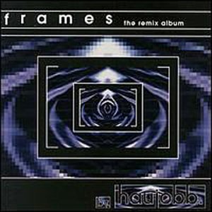 HAUJOBB  - FRAMES -REMIX ALBUM