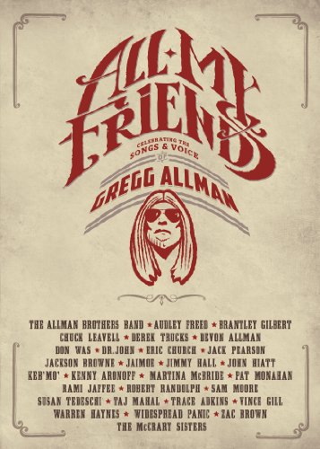 ALL MY FRIENDS: CELEBRATING THE SONGS OF - DVD-GREGG ALLMAN TRIBUTE
