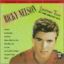 NELSON, RICKY - LONESOME TOWN-ALL-TIME GREATES