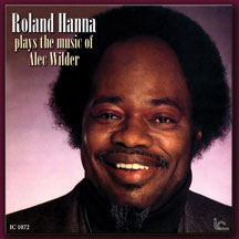 ROLAND HANNA - PLAYS THE MUSIC OF ALEC WILDER [CD]
