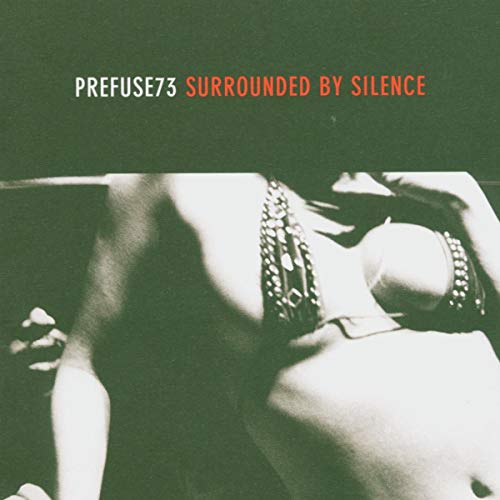 PREFUSE 73 - SURROUNDED BY SILENCE (CD)