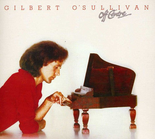 O'SULLIVAN, GILBERT  - OFF CENTRE