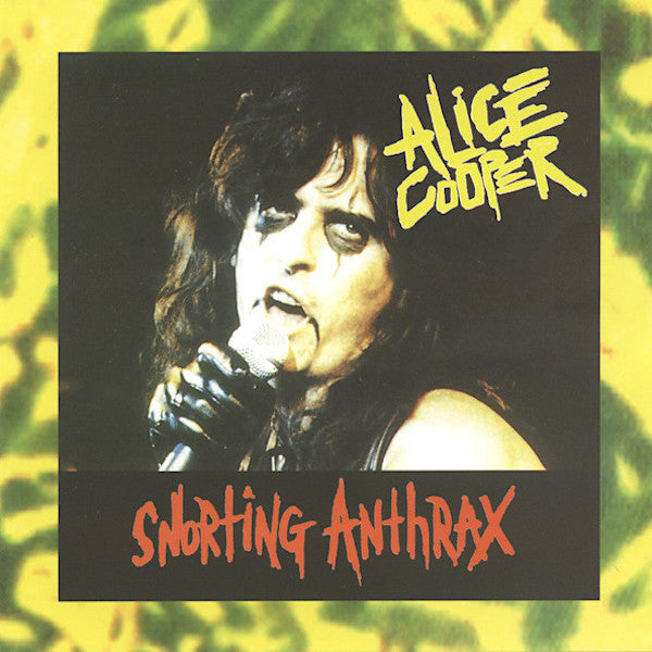 COOPER, ALICE  - SNORTING ANTHRAX