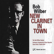 BOB WILBER - NEW CLARINET IN TOWN [CD]