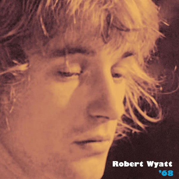WYATT, ROBERT  - '68