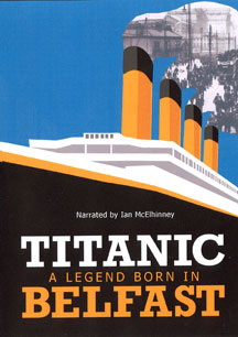 TITANIC: A LEGEND BORN IN BELFAST [DVD]