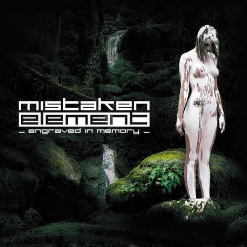 MISTAKEN ELEMENT  - ENGRAVED IN MEMORY