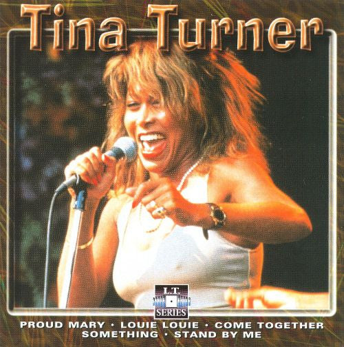 TURNER, TINA  - EVERGREENS
