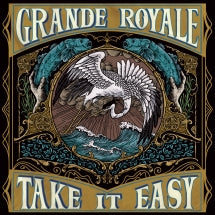 GRANDE ROYALE - TAKE IT EASY [CD]