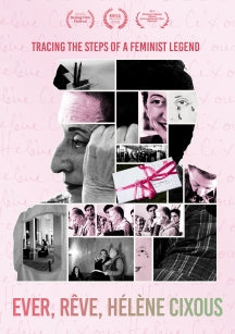 EVER, REVE, HELENE CIXOUS [DVD]