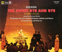 JACK BEESON - THE SWEET BY AND BY: AN OPERA IN TWO ACTS [CD]