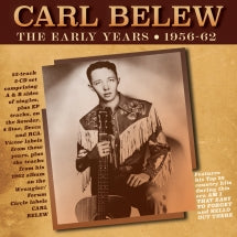 CARL BELEW - THE EARLY YEARS 1956-62 [CD]