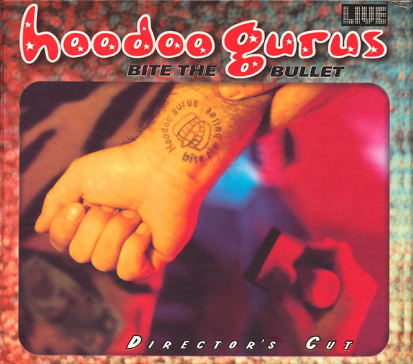 HOODOO GURUS  - BITE THE BULLET (DIRECTOR'S CUT)