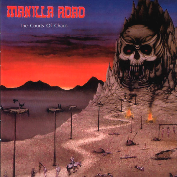 MANILLA ROAD  - COURTS OF CHAOS