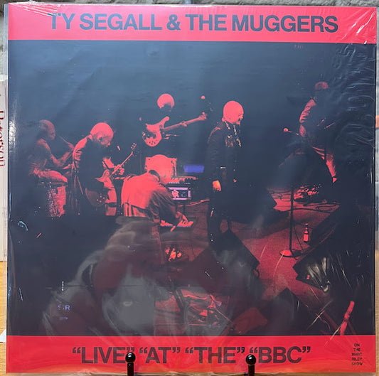 TY SEGALL & THE MUGGERS - "LIVE" "AT" "THE" "BBC"