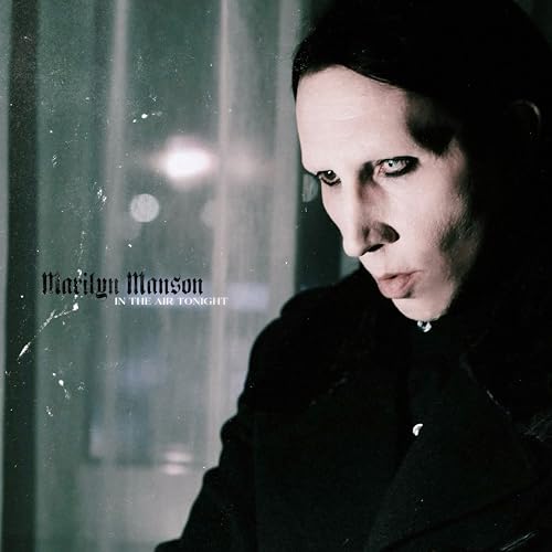 MARILYN MANSON - IN THE AIR TONIGHT (12" PICTURE DISC VINYL)