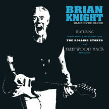 BRIAN KNIGHT - BLUE EYED SLIDE [CD]