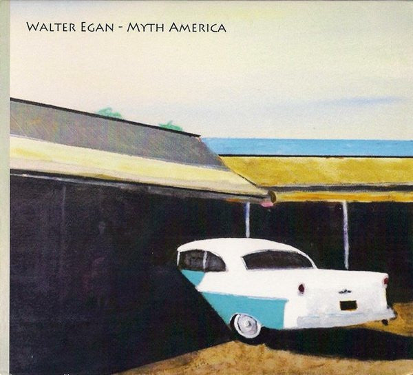 EGAN, WALTER  - MYTH AMERICA
