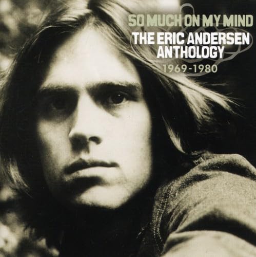 ANDERSON, ERIC - SO MUCH ON MY MIND (ANTHOLOGY 1969-1980)