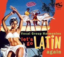 LETS GO LATIN ONCE AGAIN: MORE VOCAL GROUP HARMONIES [CD]