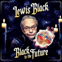 LEWIS BLACK - BLACK TO THE FUTURE [LP]