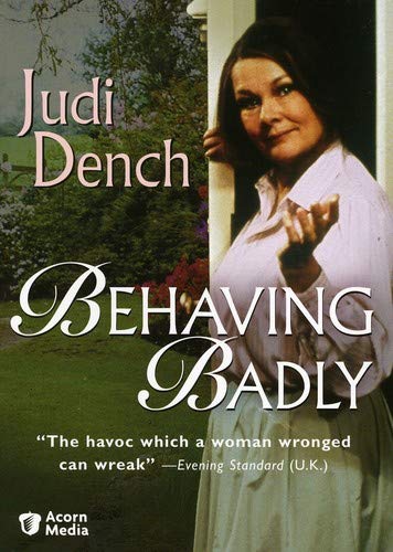 BEHAVING BADLY