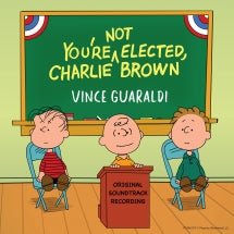 VINCE GUARALDI - YOU'RE NOT ELECTED, CHARLIE BROWN [LP]