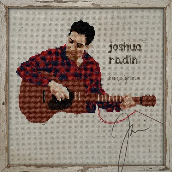 RADIN, JOSHUA  - HERE, RIGHT NOW