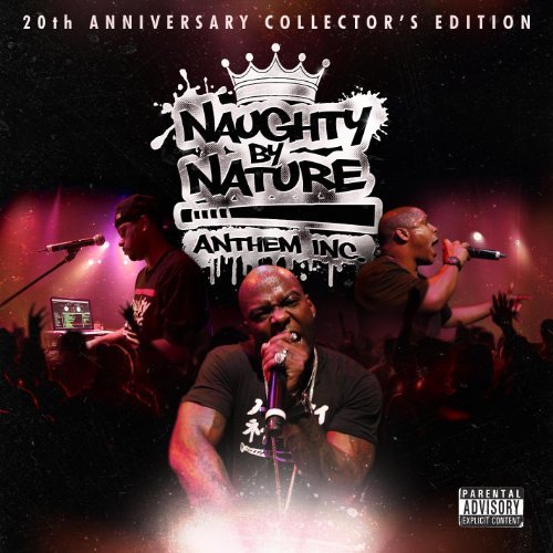 NAUGHTY BY NATURE  - ANTHEM INC.