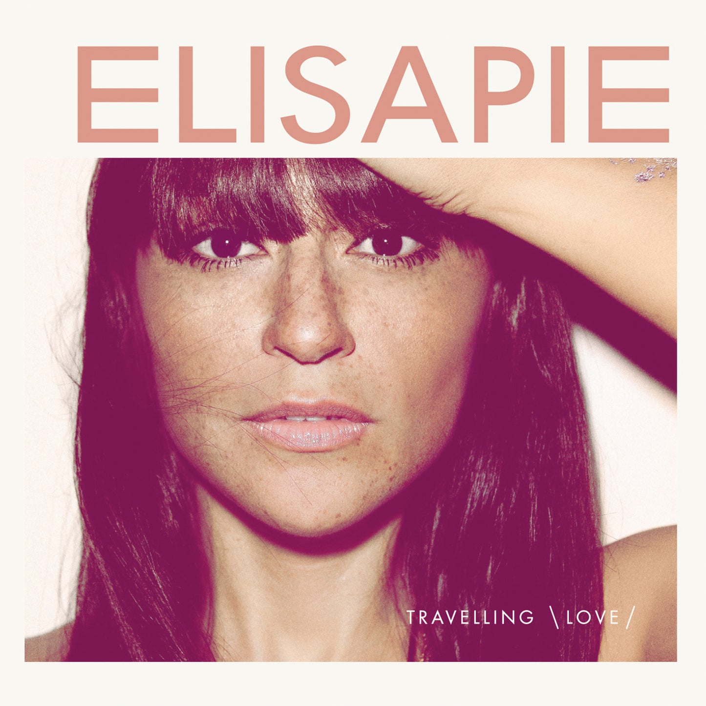 ELISAPIE  - TRAVELLING LOVE